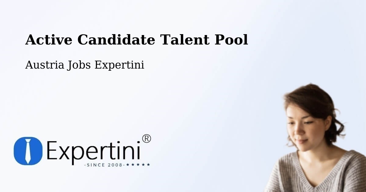 Active Candidate Talent Pool – Sulz - Austria Jobs Expertini
