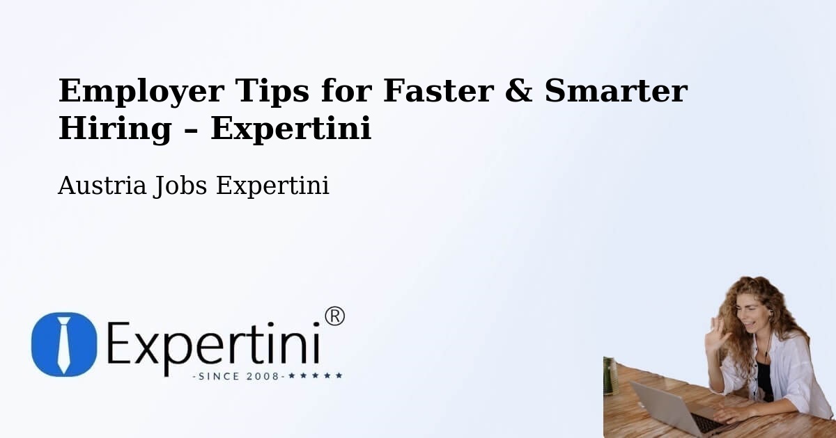 Employer Tips for Hiring & Recruitment – Sulz - Sulz, Austria Jobs Expertini