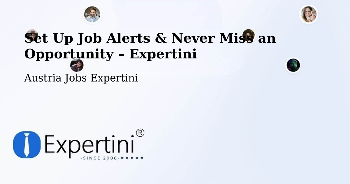 Job Alerts Guide – Get Notified About New Jobs in Sulz - Sulz, Austria Jobs Expertini