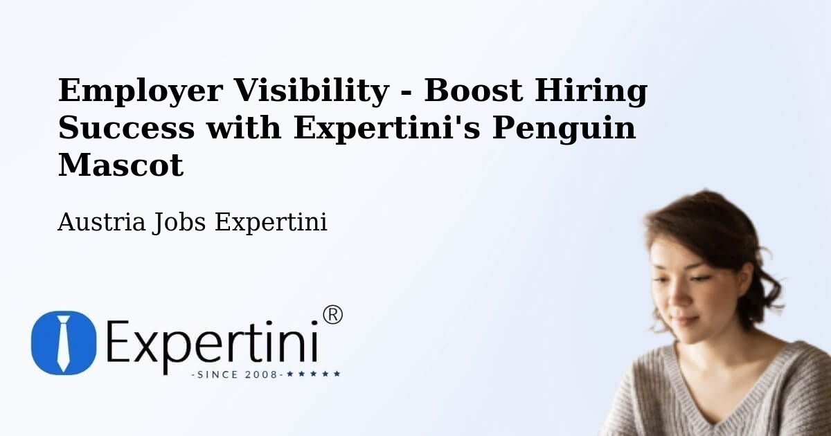Employer Visibility Strategy – Sulz - Austria Jobs Expertini